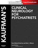 Kaufman's Clinical Neurology for Psychiatrists, 7th Edition