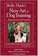 Shelby Marlo's New Art of Dog Training