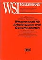 Wissenschaft f&uuml;r Arbeitnehmer und Gewerkschaften