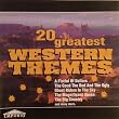 20 Greatest Western Themes