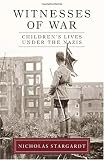 Witnesses of War: Children's Lives Under the Nazis