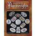 Advertising Paperweights Pictorial Value Guide & History