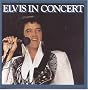 Elvis in Concert Elvis in Concert