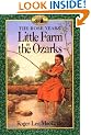 Little Farm in the Ozarks (Little House the Rose Years)
