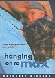 Hanging on to Max