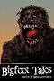 Bigfoot Tales
