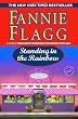 Standing in the Rainbow (Ballantine Reader's Circle)