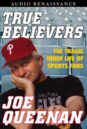 true believers the tragic inner life of sports fans