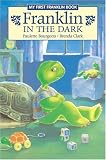 Franklin in the Dark Franklin in the Dark