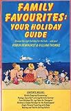 Family favourites : your holiday guide