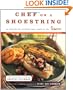 Chef On A Shoestring: More Than 120 Inexpensive Recipes for Great Meals from America's Best Known Chefs