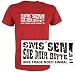 T-Shirt mit Druck SMS`SEN SIE MIR IHRE FRAGE BITTE NOCH EINMAL / Gr. 98/104, 110/116, 122/128, 134/146, 152/164, S,M,L,XL,XXL in 5 Farben