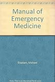 Manual of emergency medicine