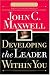 Developing the Leader Within You