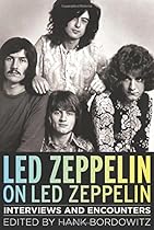 Led Zeppelin on Led Zeppelin: Interviews and Encounters (Musicians in Their Own Words)