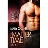 A Matter of Time: Vol. 2