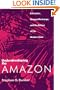 Underdeveloping the Amazon: Extraction, Unequal Exchange, and the Failure of the Modern State