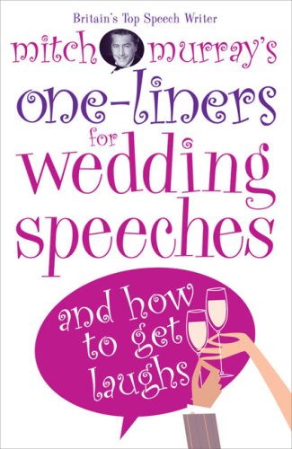 Mitch Murray's One-liners for Weddings Speeches