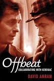 Offbeat: Collaborating with Kerouac