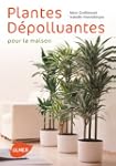 Plantes d�polluantes pour la maison