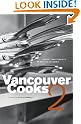 Vancouver Cooks 2