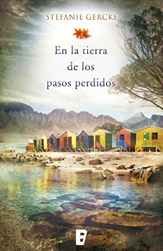 En la tierra de los pasos perdidos por Stefanie Gercke