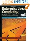 Enterprise Java Computing: Applications and Architectures (SIGS: Managing Object Technology)