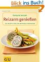 Reizarm genie�en (Gesund essen)