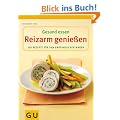 Reizarm genie�en (Gesund essen)