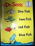 One fish two fish red fish blue fish