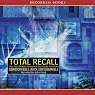 Total Recall: How the E-Memory Revolution Will Change Everything