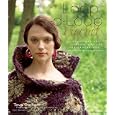 Loop-D-Loop Crochet: More Than 25 Novel Designs for Crocheters (and Kntters Taking Up the Hook)