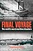 Final Voyage: The World's Worst Maritime Disasters