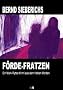 F�rde-Fratzen (Ein Mark-Rytter-Krimi aus dem Hohen Morden)