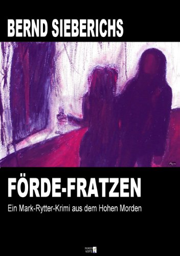 Förde-Fratzen (Ein Mark-Rytter-Krimi aus dem Hohen Morden)