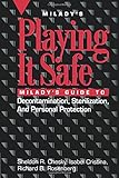 Playing it Safe: Milady's Guide to Decontamination, Sterlization, and Personal Protection