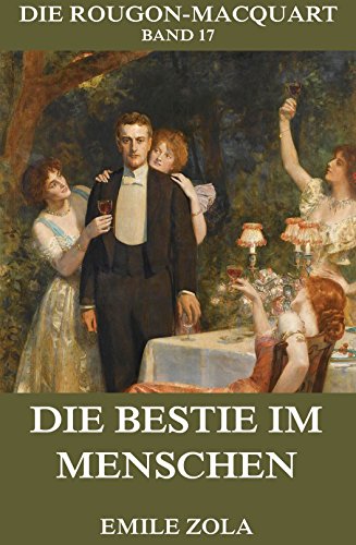 Die Bestie im Menschen: Vollständige Ausgabe (German Edition)