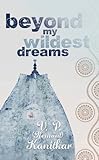 Beyond my wildest dreams