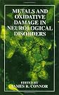Metals and Oxidative Damage in Neurological Disorders