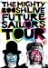 The Mighty Boosh Live - Future Sailors Tour [DVD] [2009]