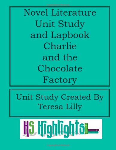 Novel Literature Unit Study and Lapbook: Charlie and the Chocolate Factory
