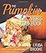 The Pumpkin Lover's Cookbook