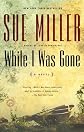 While I Was Gone (Oprah's Book Club)