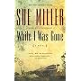 While I Was Gone: A Novel (Ballantine Reader's Cir&hellip von Sue Miller