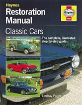 Classic Car Restoration: The Complete Step-by-step Guide (Haynes Restoration Manuals)