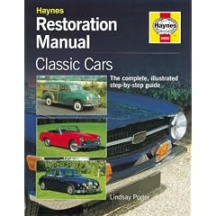 Classic Car Restoration: The Complete Step-by-step Guide (Haynes Restoration Manuals)