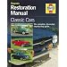 Classic Car Restoration: The Complete Step-by-step Guide (Haynes Restoration Manuals)