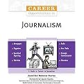 Career Opportunities in Journalism (Career Opportunities Series) (Paperback)