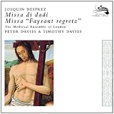 Josquin Desprez: Missa di dadi; Missa "Faysant regretz"