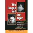 The Dragon and the Tiger: The Birth of Bruce Lee's Jeet Kune Do